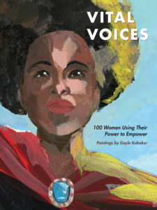 Announcing the Vital Voices: 100 Women Using their Power to